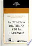 La economía del tiempo y la ignorancia
