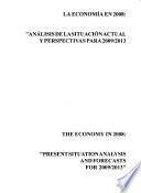 La economía en 2008: análisis de la situación actual, y perspectivas para 2009/2013