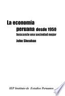 La economía peruana desde 1950