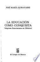 La educación como conquista