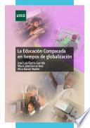La educación comparada en tiempos de globalización