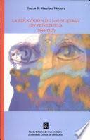 La educación de las mujeres en Venezuela (1840-1912)