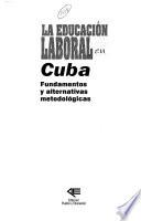 La educación laboral en Cuba