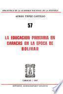 La educación primaria en Caracas en la época de Bolívar