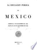 La educación pública en México, desde 10 de diciembre de 1934 hasta el 30 de noviembre de 1940