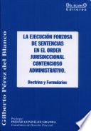 La ejecución de sentencias en el orden jurisdiccional contencioso-administrativo