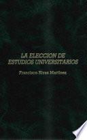 La elección de estudios universitarios
