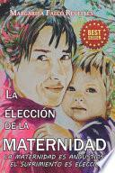 La Elección de la Maternidad
