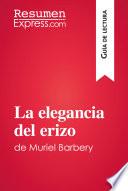 La elegancia del erizo de Muriel Barbery (Guía de lectura)