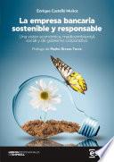 La empresa bancaria sostenible y responsable