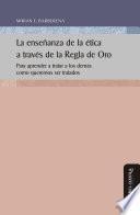 La enseñanza de la ética a través de la Regla de Oro