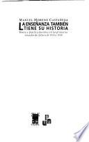 La enseñanza también tiene su historia