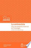 La entrevista. Una herramienta esencial en Psicología