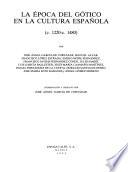 La época del gótico en la cultura española