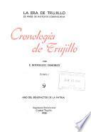 La era de Trujillo: Cronologìa de Trujillo. pt. 1-2