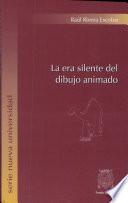 La era silente del dibujo animado