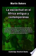 La esclavitud en el África antigua y contemporánea