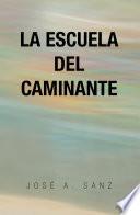 La Escuela Del Caminante