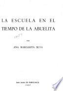 La escuela en el tempo de la abuelita
