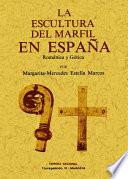 La escultura del marfil en España : romántica y gótica