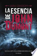 La esencia de John Dumont