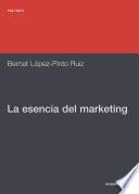 La esencia del Marketing