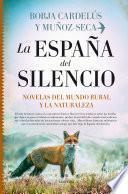 La España del silencio. Novelas del mundo rural y la naturaleza