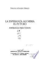 La esperanza alumbra el futuro