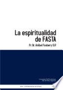 La espiritualidad de Fasta