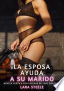 La Esposa ayuda a su Marido