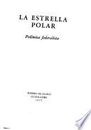 La Estrella polar. Polémica federalista