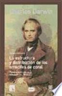 La estructura y distribución de los arrecifes de coral