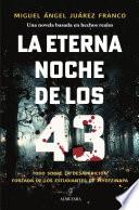 La eterna noche de los 43