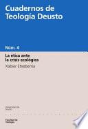 La ética ante la crisis ecológica