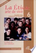 La Etica arte de vivir