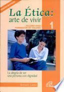 La Etica: Arte der Vivir
