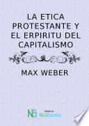 La Etica protestante y el espiritu del capitalismo