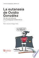 La eutanasia de Ovidio González
