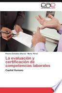 La evaluación y certificación de competencias laborales