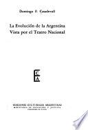 La evolución de la Argentina vista por el teatro nacional
