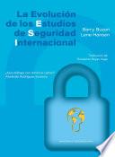 LA EVOLUCION DE LOS ESTUDIOS DE SEGURIDAD INTERNACIONAL