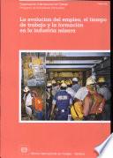 La evolución del empleo, el tiempo de trabajo y la formación en la industria minera. Informe TMMI/2002