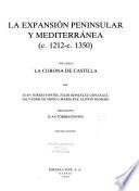 La expansión peninsular y Mediterránea (c. 1212-c. 1350).: La Corona de Castilla