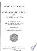 La expansión territorial del Imperio mexiocano