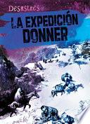 La expedición Donner (The Donner Party)