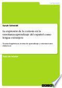 La expresión de la cortesía en la enseñanza-aprendizaje del español como lengua extranjera