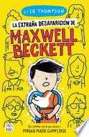 La extraña desaparición de Maxwell Beckett