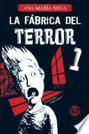 La fábrica del terror 1