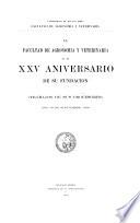 La Facultad de Agronomía y Veterinaria en el XXV aniversario de su fundación