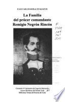La familia del prócer comandante Remigio Negrón Rincón